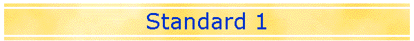 Standard 1