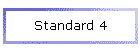 Standard 4